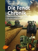 Die Fendt-Chronik - Herrmann, Klaus