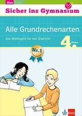 Klett Sicher ins Gymnasium Mathematik Alle Grundrechenarten 4. Klasse