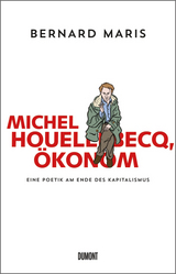 Michel Houellebecq, Ökonom - Bernard Maris