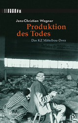 Produktion des Todes - Jens-Christian Wagner