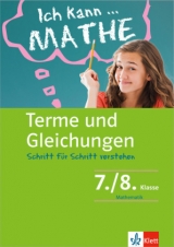 Klett Ich kann ... Mathe - Terme und Gleichungen 7./8. Klasse