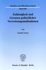 Zulässigkeit und Grenzen polizeilicher Verweisungsmaßnahmen. - Claudia Neuner