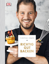 Richtig gut backen - Christian Hümbs