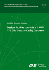Design studies towards a 4 MW 170 GHz coaxial-cavity gyrotron - Matthias Hermann Beringer