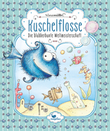 Kuschelflosse - Die blubberbunte Weltmeisterschaft - Nina Müller