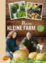 Meine kleine Farm - Miriam Wohlleben, Peter Wohlleben