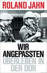 Wir Angepassten - Roland Jahn