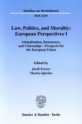 Law, Politics, and Morality: European Perspectives I. - 