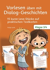 Vorlesen üben mit Dialog-Geschichten – Klasse 3/4 - Katja Lenk