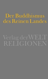 Der Buddhismus des Reinen Landes - 