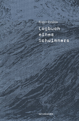 Logbuch eines Schwimmers - Roger Deakin