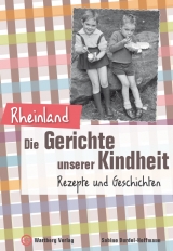 Rheinland - Die Gerichte unserer Kindheit - Sabine Durdel-Hoffmann