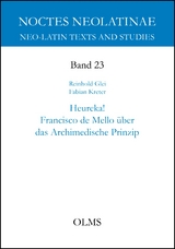 Heureka! Francisco de Mello über das Archimedische Prinzip - Reinhold F. Glei, Fabian Kreter