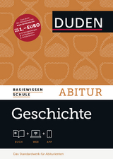 Basiswissen Schule – Geschichte Abitur - Hans-Joachim Gutjahr, Gerd Fesser, Hermann Fromm, Reinhard Hoßfeld, Sonja Huster, Detlef Kattinger, Detlef Langermann, Hendrik Margull, Barbara Preuß, Sieglinde Stropahl, Günter Wehner, Helmut Willert