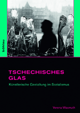 Tschechisches Glas - Verena Wasmuth