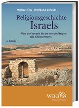 Religionsgeschichte Israels - Tilly, Michael; Zwickel, Wolfgang