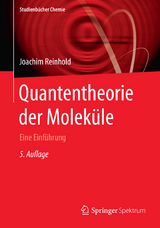Quantentheorie der Moleküle - Joachim Reinhold