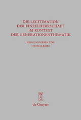 Die Legitimation der Einzelherrschaft im Kontext der Generationenthematik - 