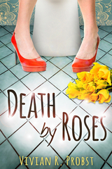 Death by Roses -  Vivian R. Probst