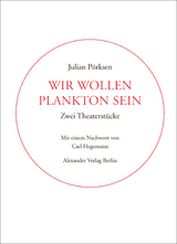 Wir wollen Plankton sein - Julian Pörksen