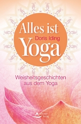 Alles ist Yoga - Doris Iding