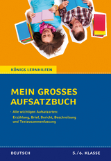 Mein großes Aufsatzbuch - Deutsch 5./6. Klasse - Christine Friepes, Annett Richter