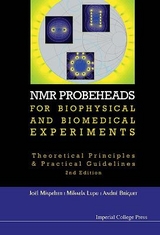 NMR Probeheads for Biophysical and Biomedical Experiments - Mispelter, Joel; Lupu, Mihaela; Briguet, Andre
