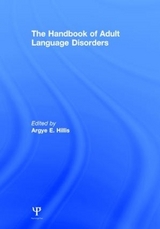 The Handbook of Adult Language Disorders - Hillis, Argye E.