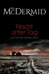 Nacht unter Tag - Val McDermid