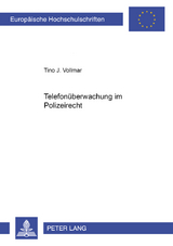 Telefonüberwachung im Polizeirecht - Tino Vollmar