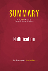 Summary: Nullification -  BusinessNews Publishing