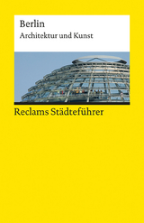 Reclams Städteführer Berlin - Neumann, Edda; Neumann, Michael