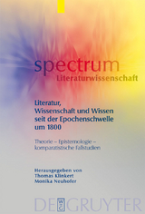 Literatur, Wissenschaft und Wissen seit der Epochenschwelle um 1800 - 