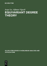 Equivariant Degree Theory - Jorge Ize, Alfonso Vignoli