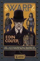 WARP – Der Quantenzauberer - Eoin Colfer