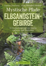 Mystische Pfade Elbsandsteingebirge - Anita Morandell Meißner und Daphna Zieschang