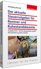 Steuerratgeber für Rentner und Ruhestandsbeamte - Wolfgang Benzel