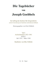 Die Tagebücher von Joseph Goebbels. Aufzeichnungen 1923-1941 / Juli 1939 - März 1940
