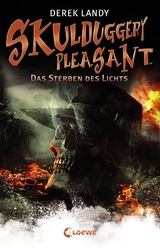 Skulduggery Pleasant – Das Sterben des Lichts - Derek Landy