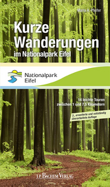 Kurze Wanderungen im Nationalpark Eifel - Pfeifer, Maria A