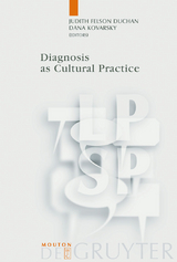 Diagnosis as Cultural Practice -  Felson Duchan,  Judith/ Kovarsky,  Dana