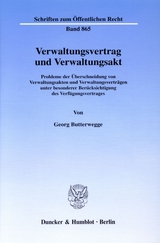 Verwaltungsvertrag und Verwaltungsakt. - Georg Butterwegge