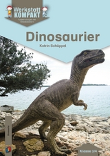 Dinosaurier – Klasse 3/4 - Katrin Schüppel