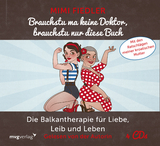 Brauchstu ma keine Doktor, brauchstu nur diese Buch - Mimi Fiedler