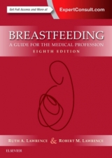 Breastfeeding - Lawrence, Ruth A.; Lawrence, Robert M.