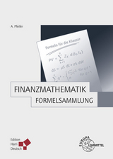 Finanzmathematik - Formelsammlung - Pfeifer, Andreas