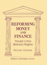 Reforming Money and Finance - Guttmann, Robert