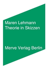 Theorie in Skizzen - Maren Lehmann