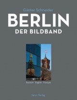 Berlin – Der Bildband - Schneider, Günter