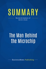 Summary: The Man Behind the Microchip -  BusinessNews Publishing